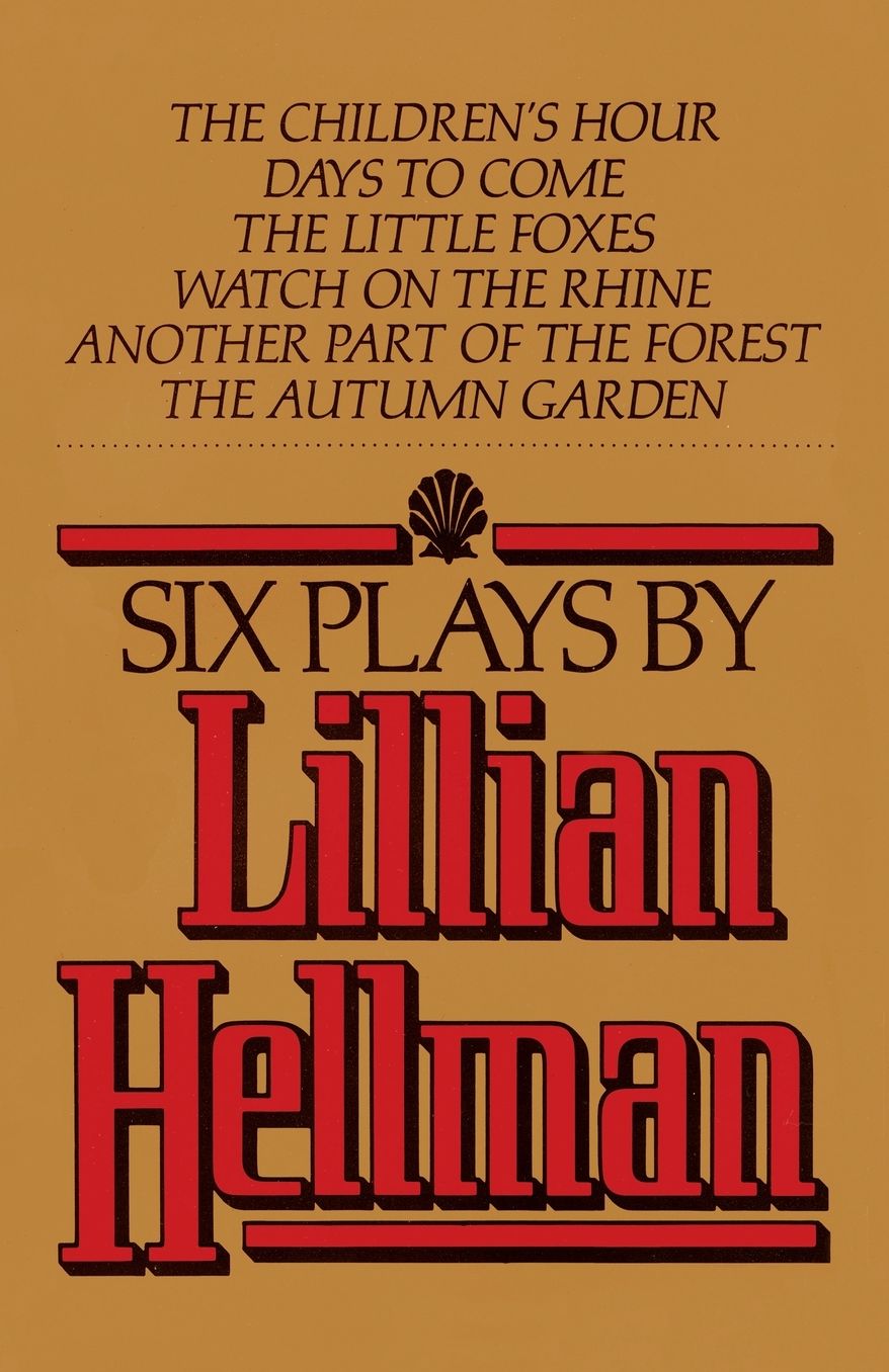 Six Plays by Lillian Hellman