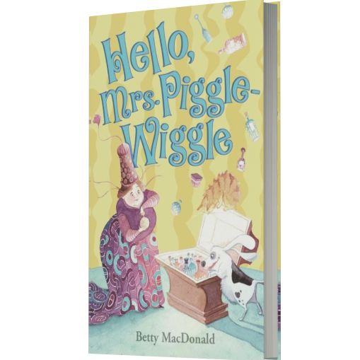 Hello, Mrs. Piggle Wiggle