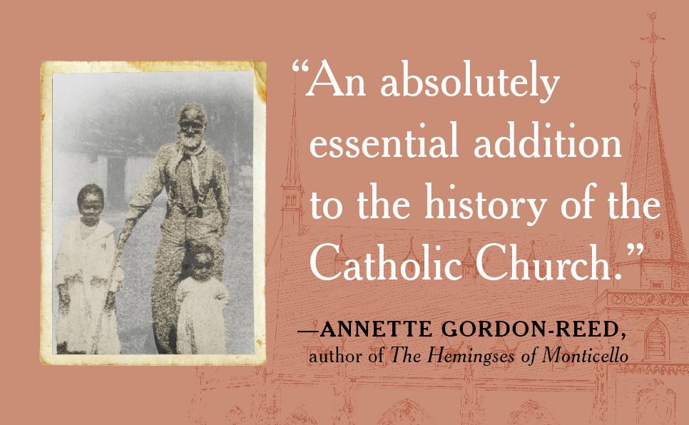 The 272: The Families Who Were Enslaved and Sold to Build the American Catholic Church