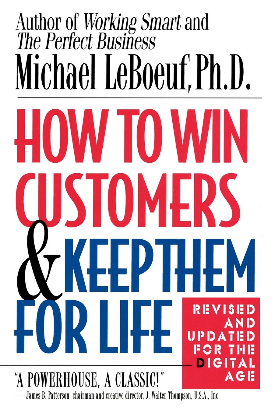 How to Win Customers and Keep Them for Life, Revised Edition