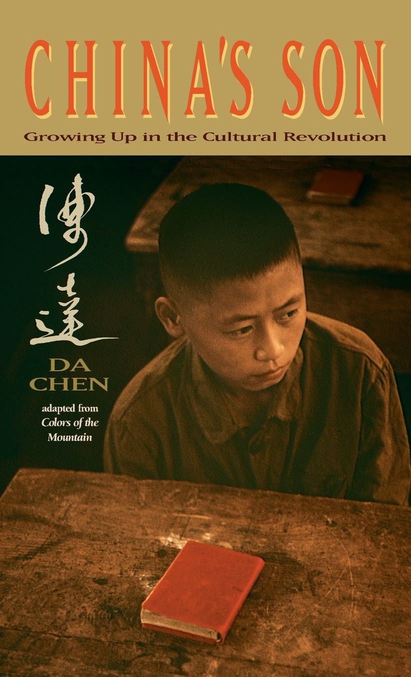 China's Son: Growing Up in the Cultural Revolution