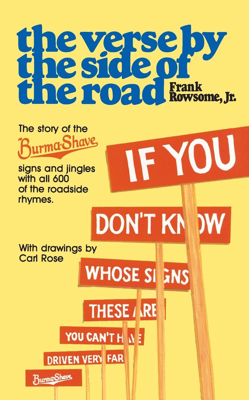 Verse by the Side of the Road: The Story of the Burma-Shave Signs and Jingles