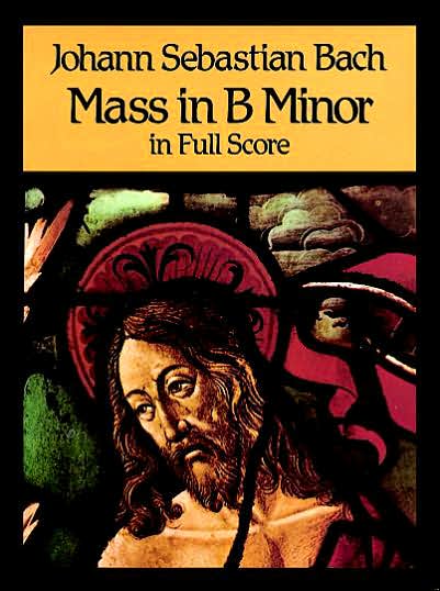 Mass in B Minor in Full Score: (Sheet Music)