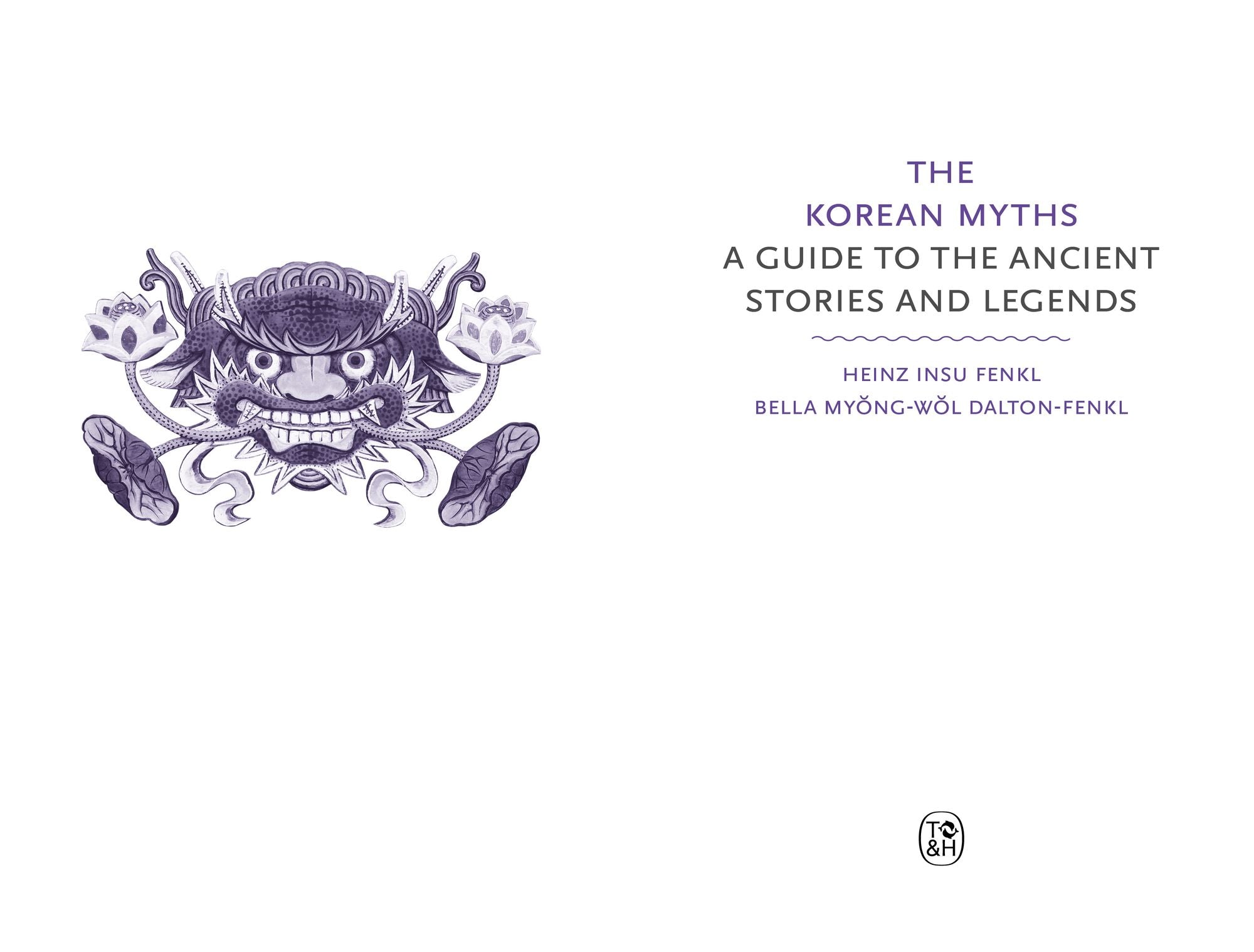 The Korean Myths: A Guide to the Gods, Heroes and Legends