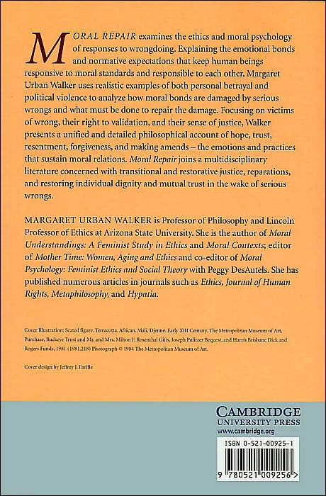 Moral Repair: Reconstructing Moral Relations after Wrongdoing