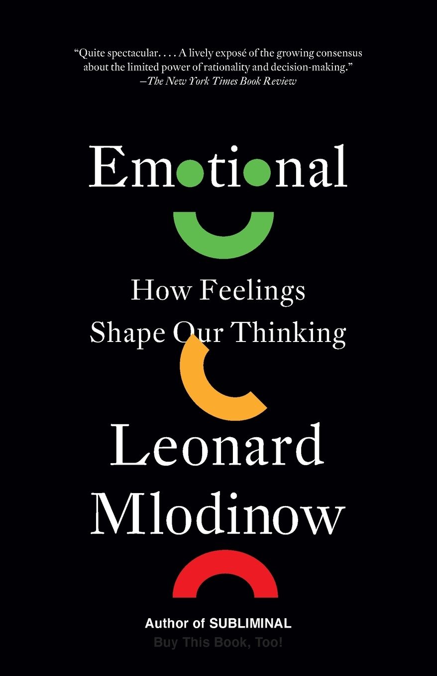 Emotional: How Feelings Shape Our Thinking