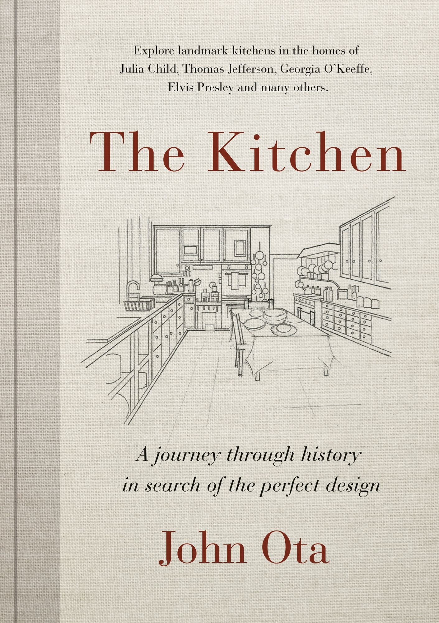 The Kitchen: A journey through history in search of the perfect design