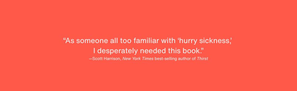 The Ruthless Elimination of Hurry: How to Stay Emotionally Healthy and Spiritually Alive in the Chaos of the Modern World