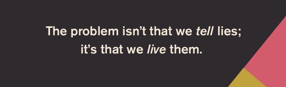 Live No Lies: Recognize and Resist the Three Enemies That Sabotage Your Peace