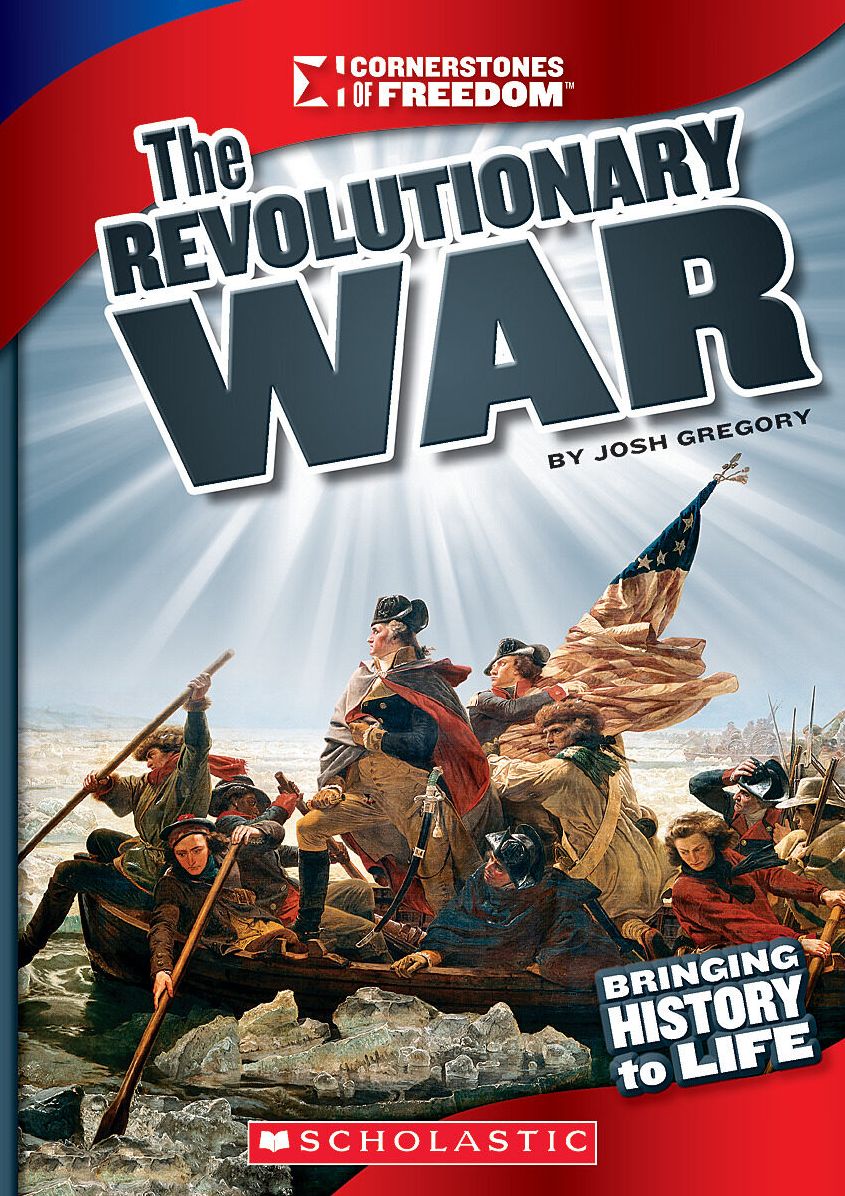 The Revolutionary War (Cornerstones of Freedom: Third Series)