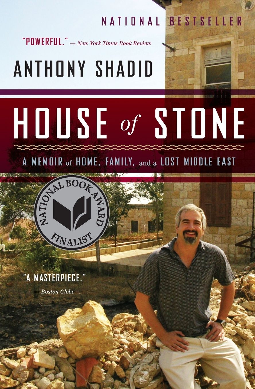 House Of Stone: A Memoir of Home, Family, and a Lost Middle East