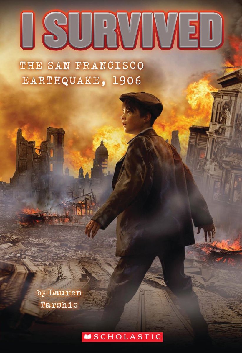 I Survived the San Francisco Earthquake, 1906 (I Survived Series #5)