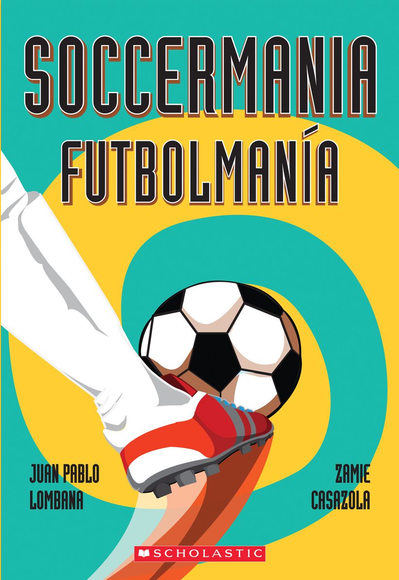 Soccermania / Futbolmanía (Scholastic Bilingual)