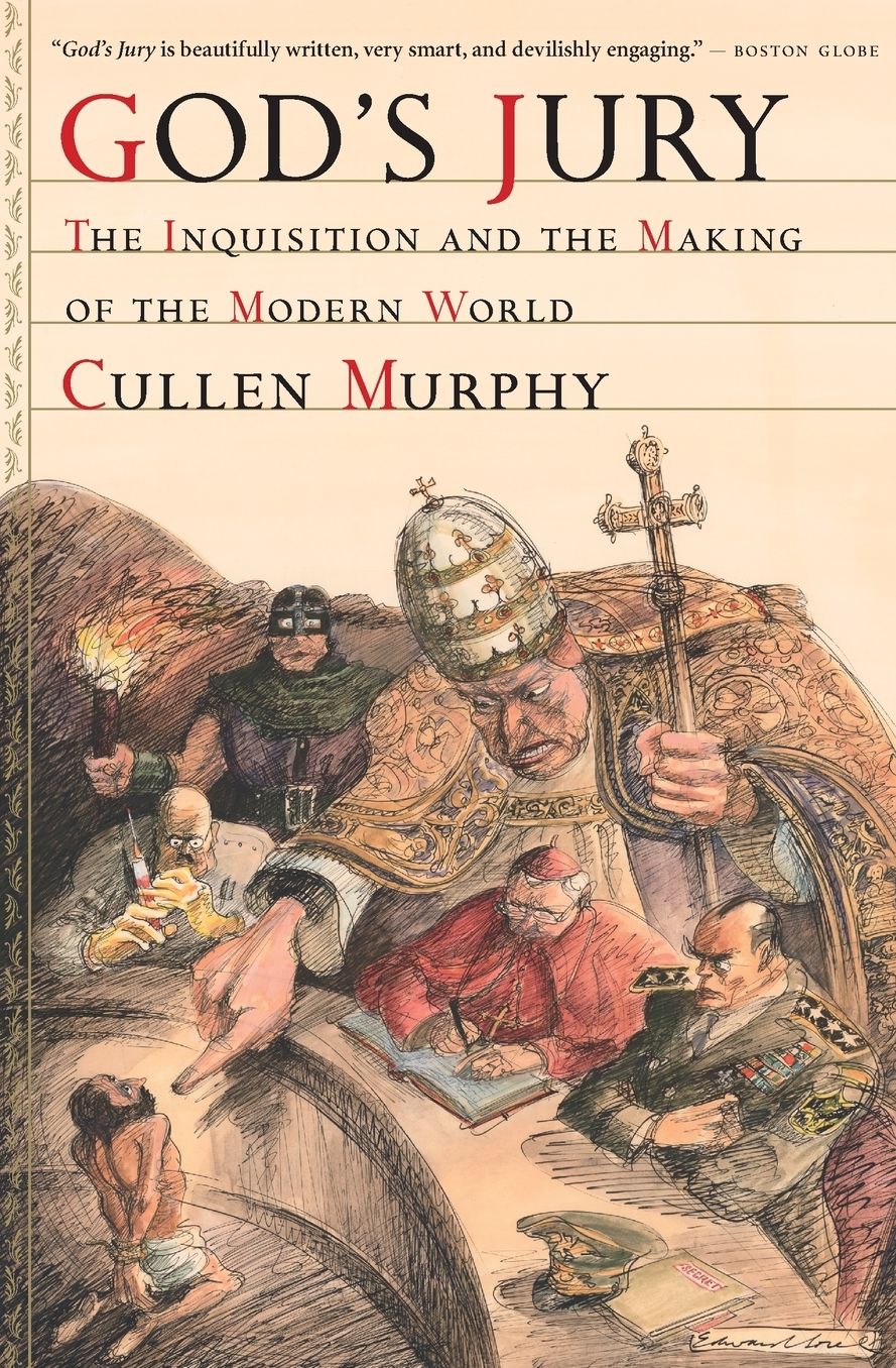 God's Jury: The Inquisition and the Making of the Modern World