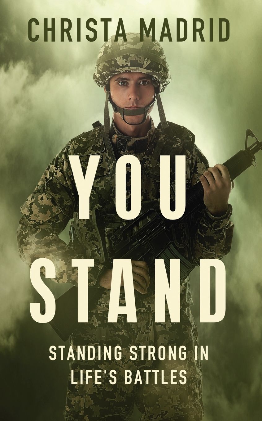 You Stand: Standing Strong in Life's Battles