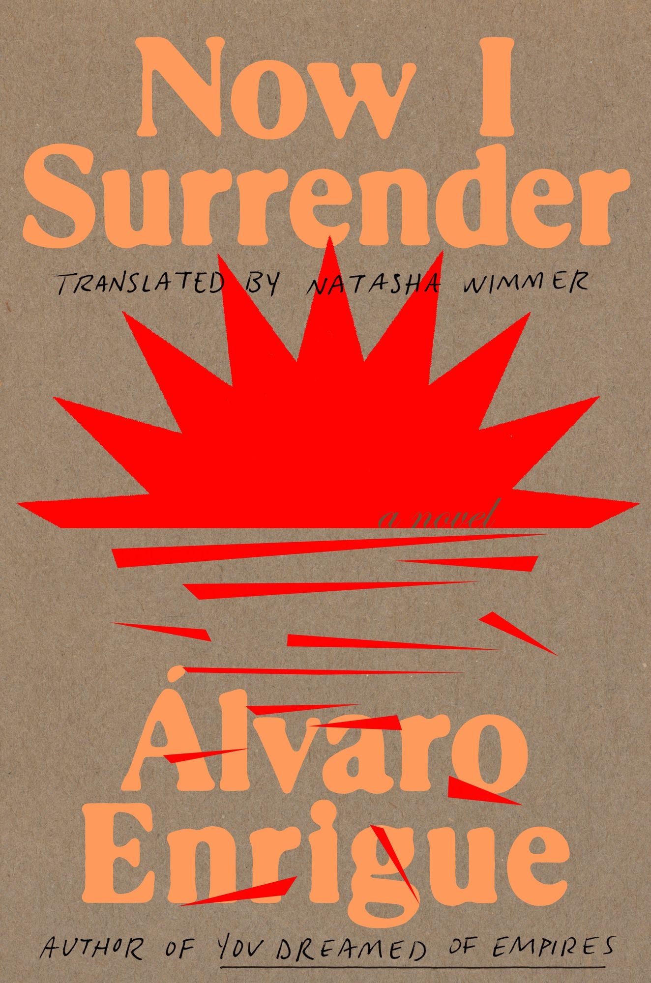 Now I Surrender: A Novel
