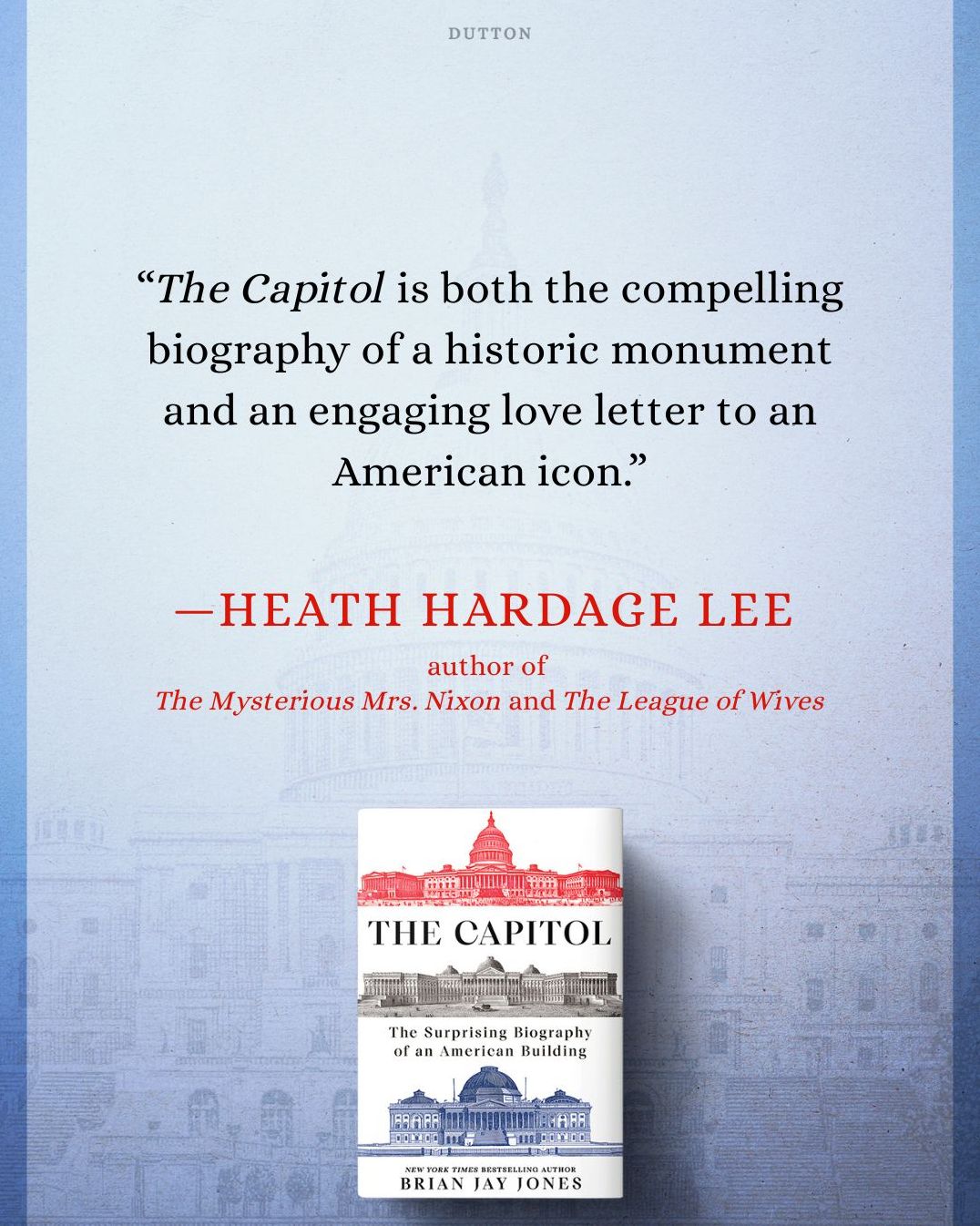 The Capitol: The Surprising Biography of an American Building
