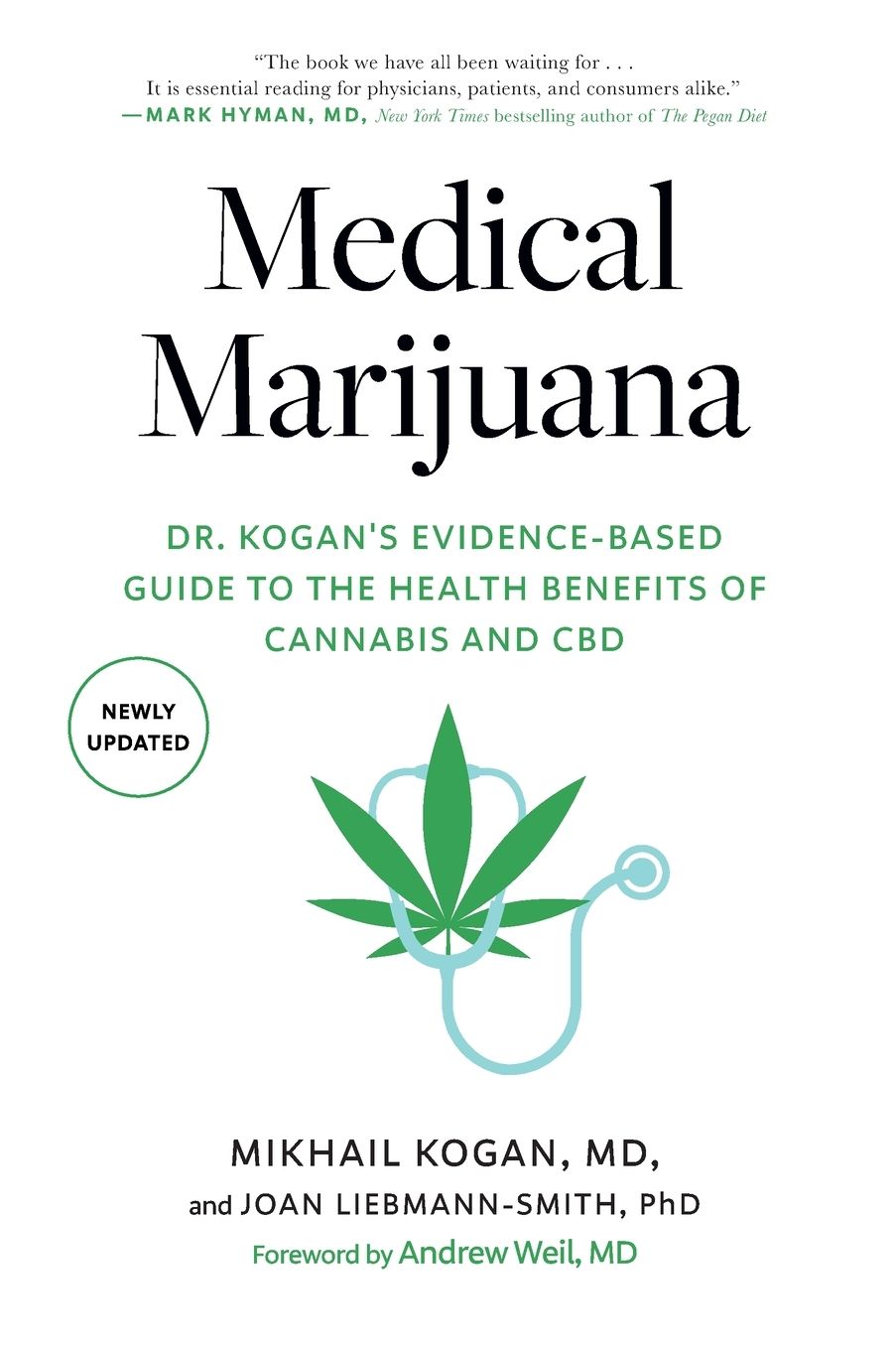 Medical Marijuana: Dr. Kogan's Evidence-Based Guide to the Health Benefits of Cannabis and CBD