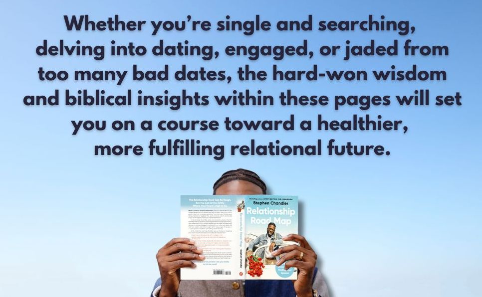 Relationship Road Map: Step-by-Step Directions to Finding Your Spouse