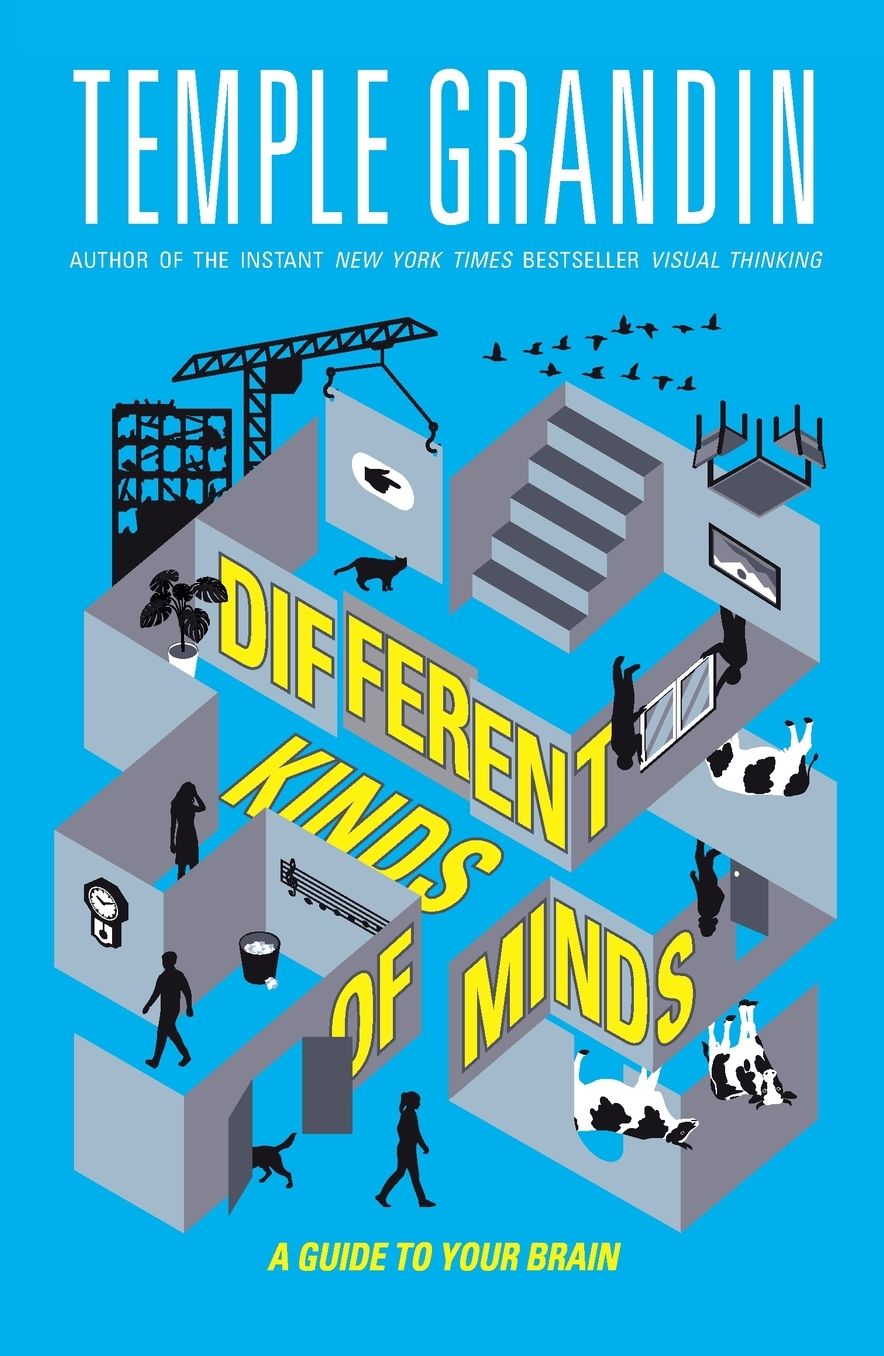 Different Kinds of Minds: A Guide to Your Brain