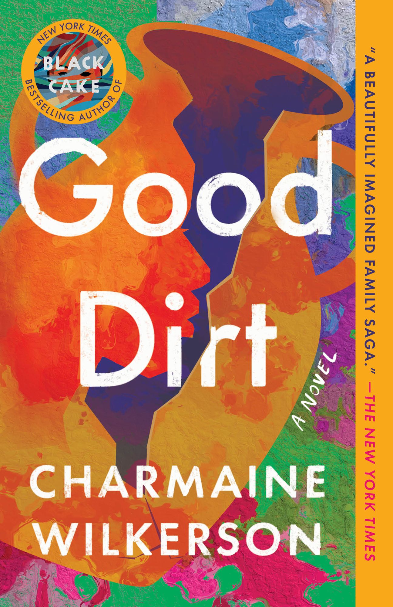Good Dirt: A Novel