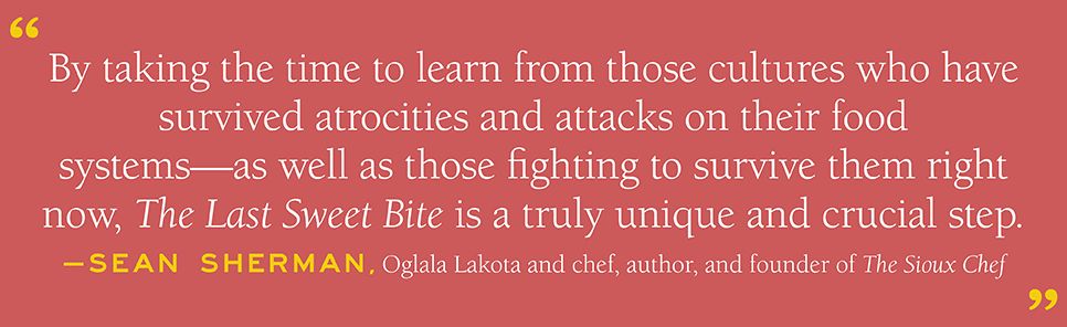 The Last Sweet Bite: Stories and Recipes of Culinary Heritage Lost and Found