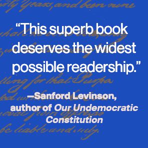 The Right of the People: Democracy and the Case for a New American Founding