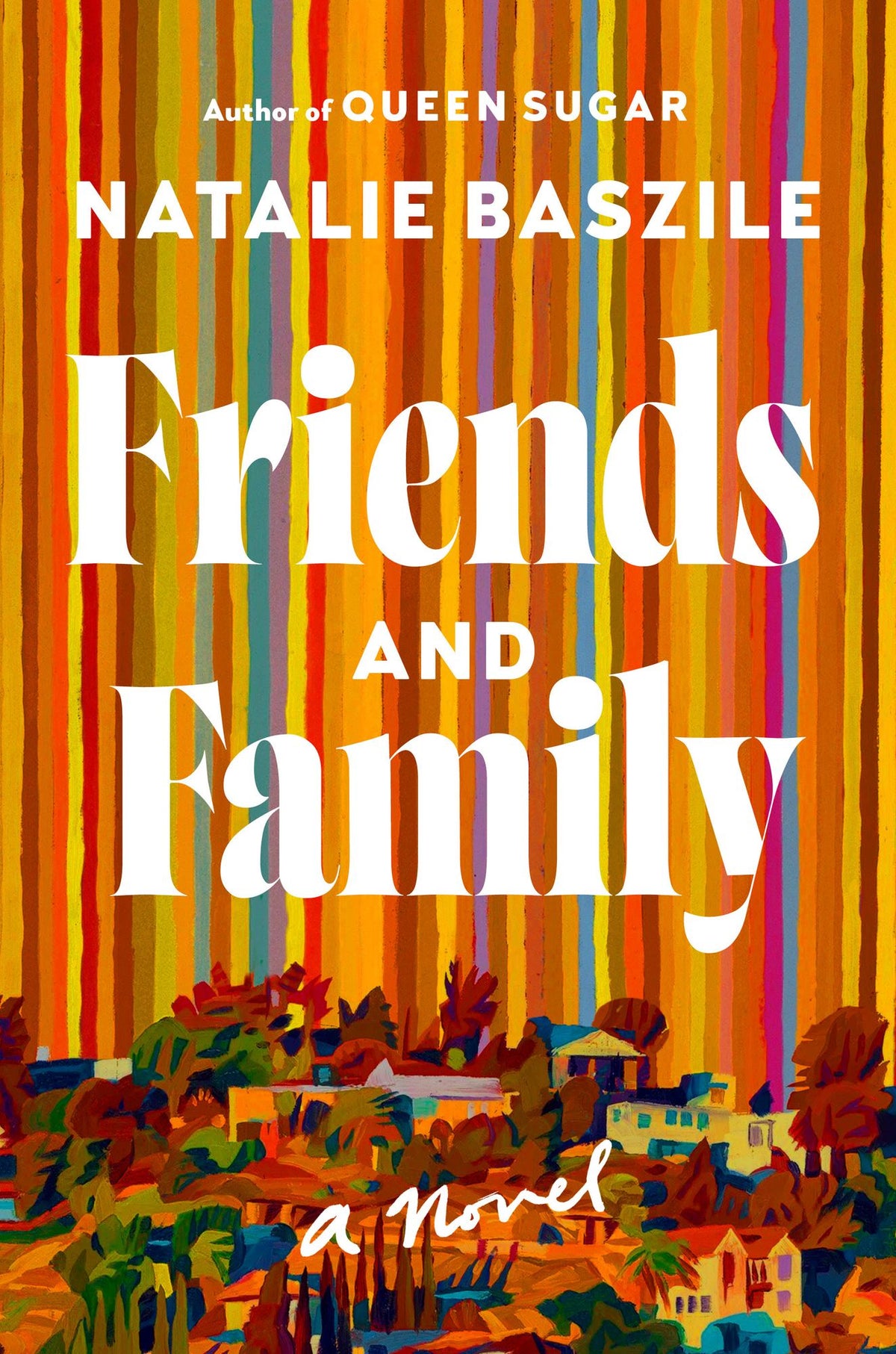 Friends and Family: A Novel