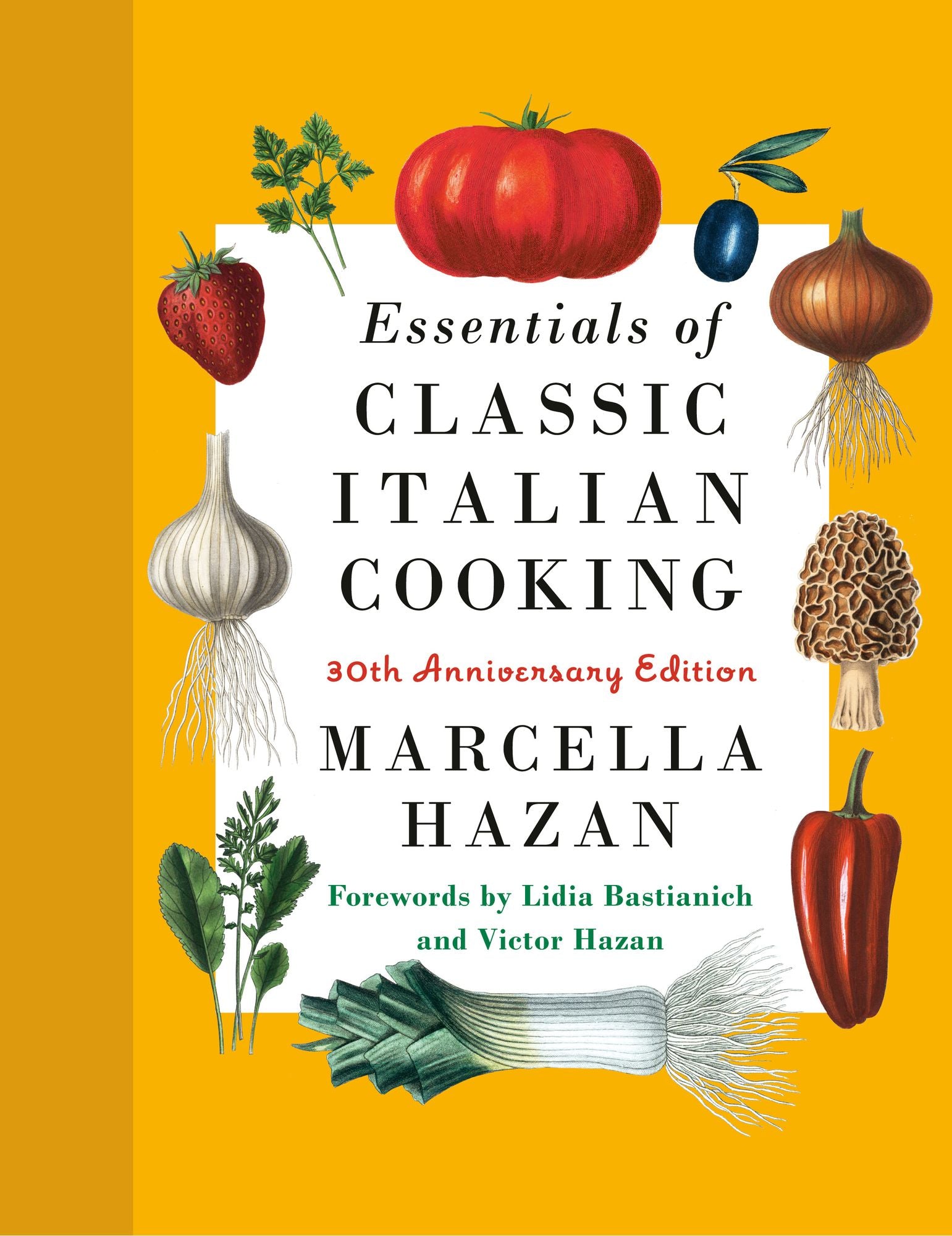 Essentials of Classic Italian Cooking (30th Anniversary Edition)