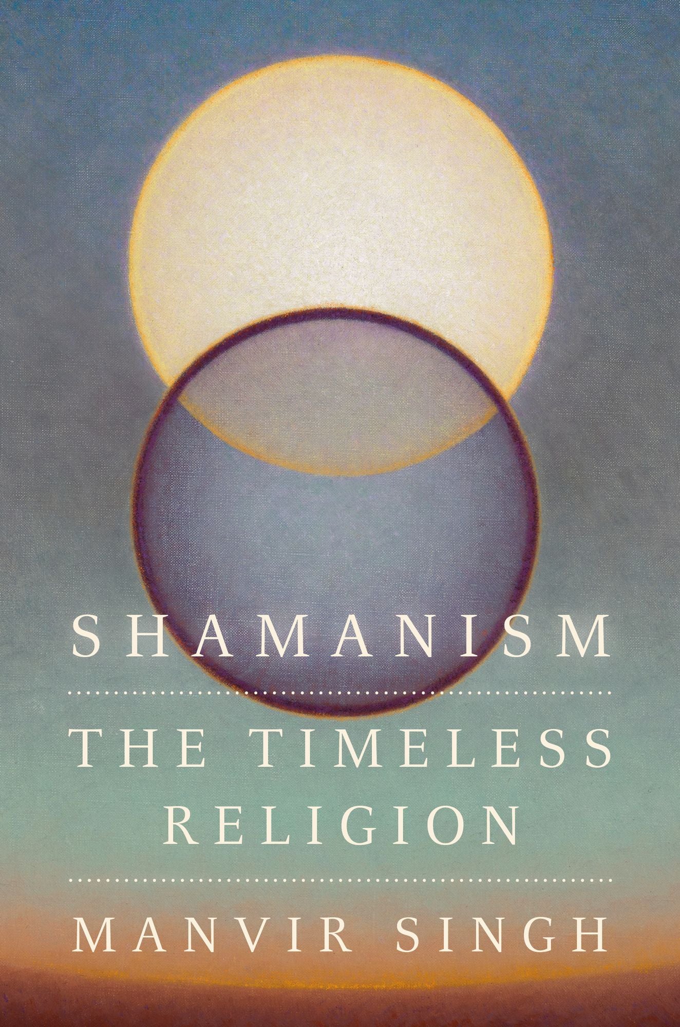 Shamanism: The Timeless Religion