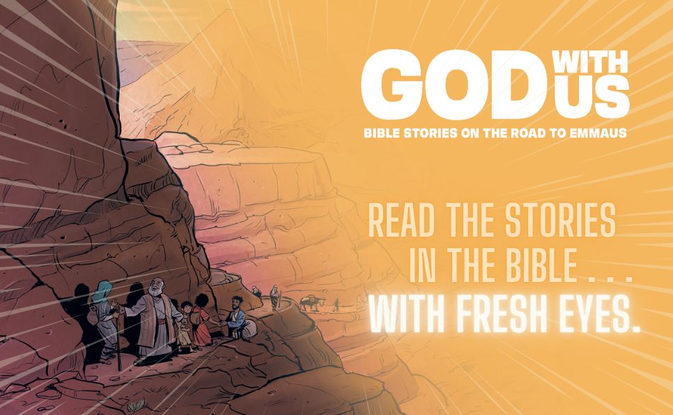 God with Us: Bible Stories on the Road to Emmaus