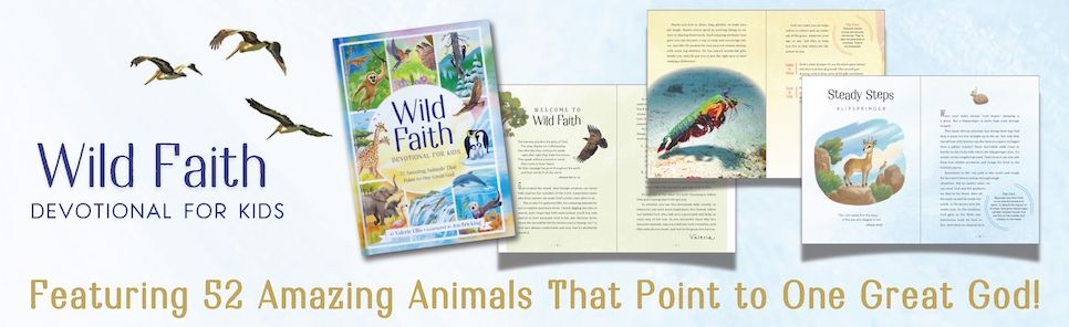 Wild Faith Devotional for Kids: 52 Amazing Animals That Point to One Great God