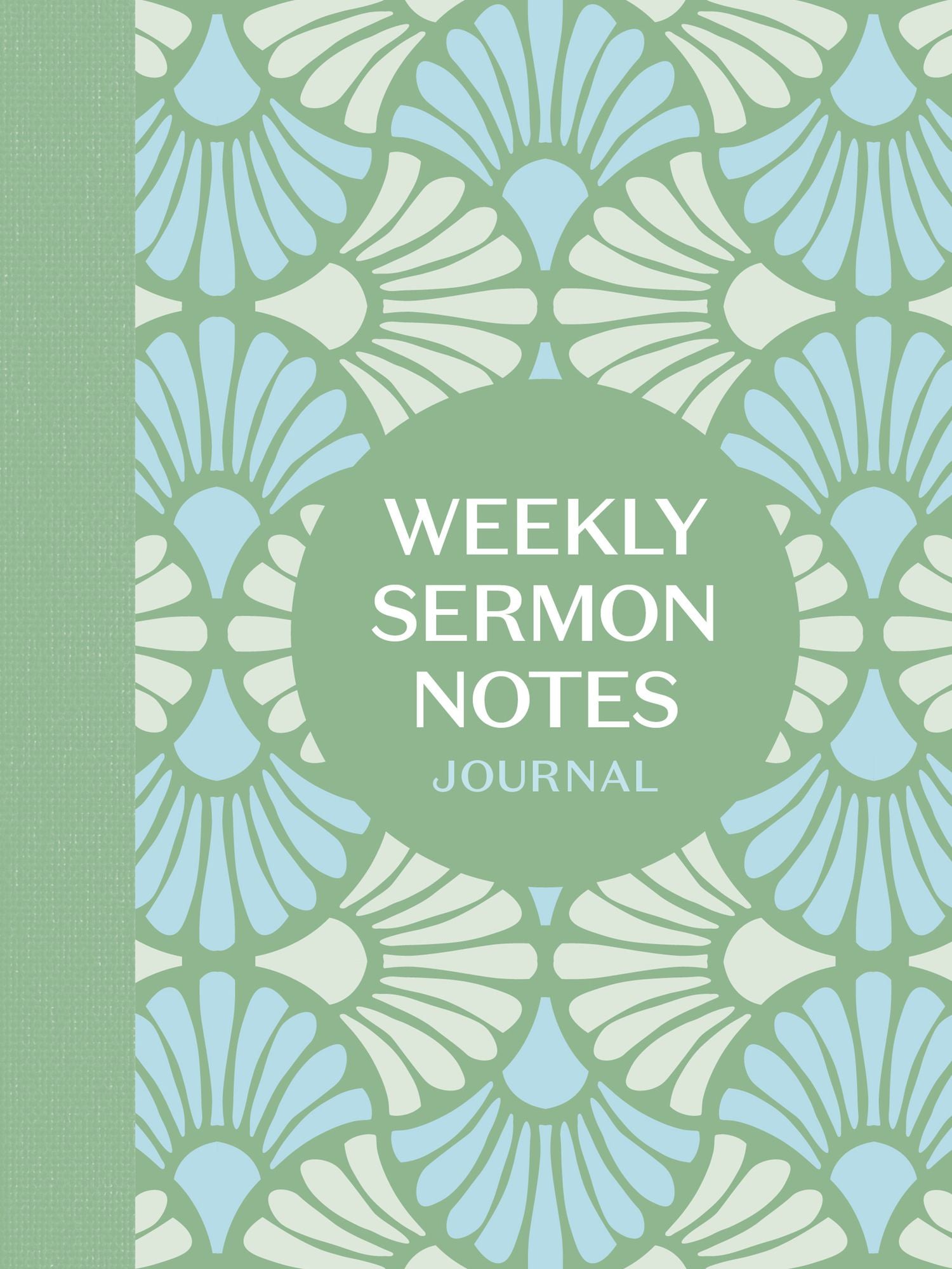 Weekly Sermon Notes Journal: An Inspirational Notebook for Christians to Take Notes in Church, at Conferences, in Small Groups, and During Bible Studies