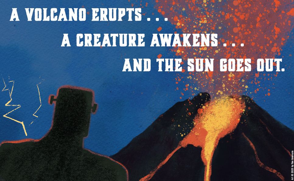 A World Without Summer: A Volcano Erupts, A Creature Awakens, and the Sun Goes Out