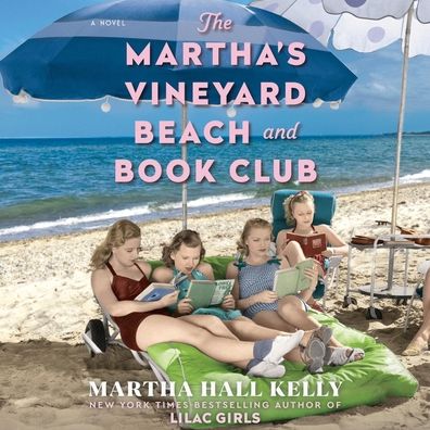 The Martha's Vineyard Beach and Book Club: A Novel