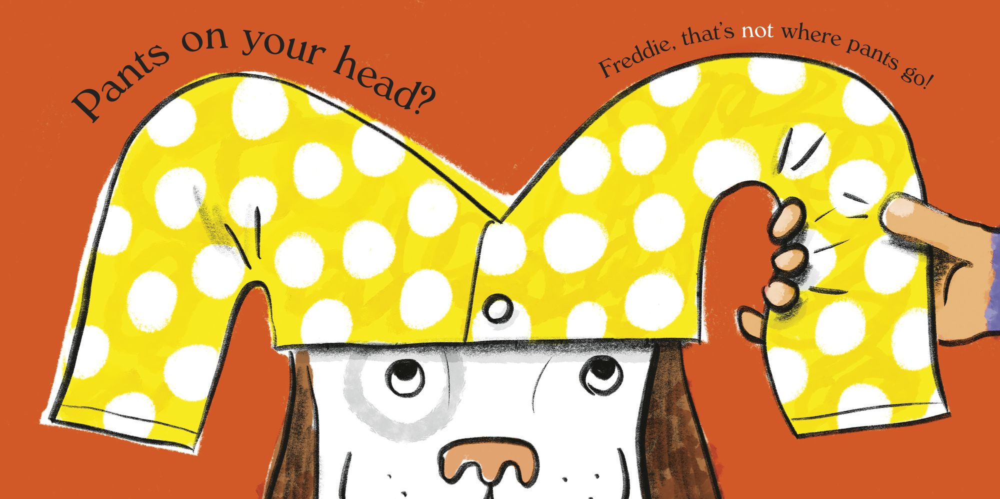 Little Freddie Two Pants: (The Dog with Too Many Pants)