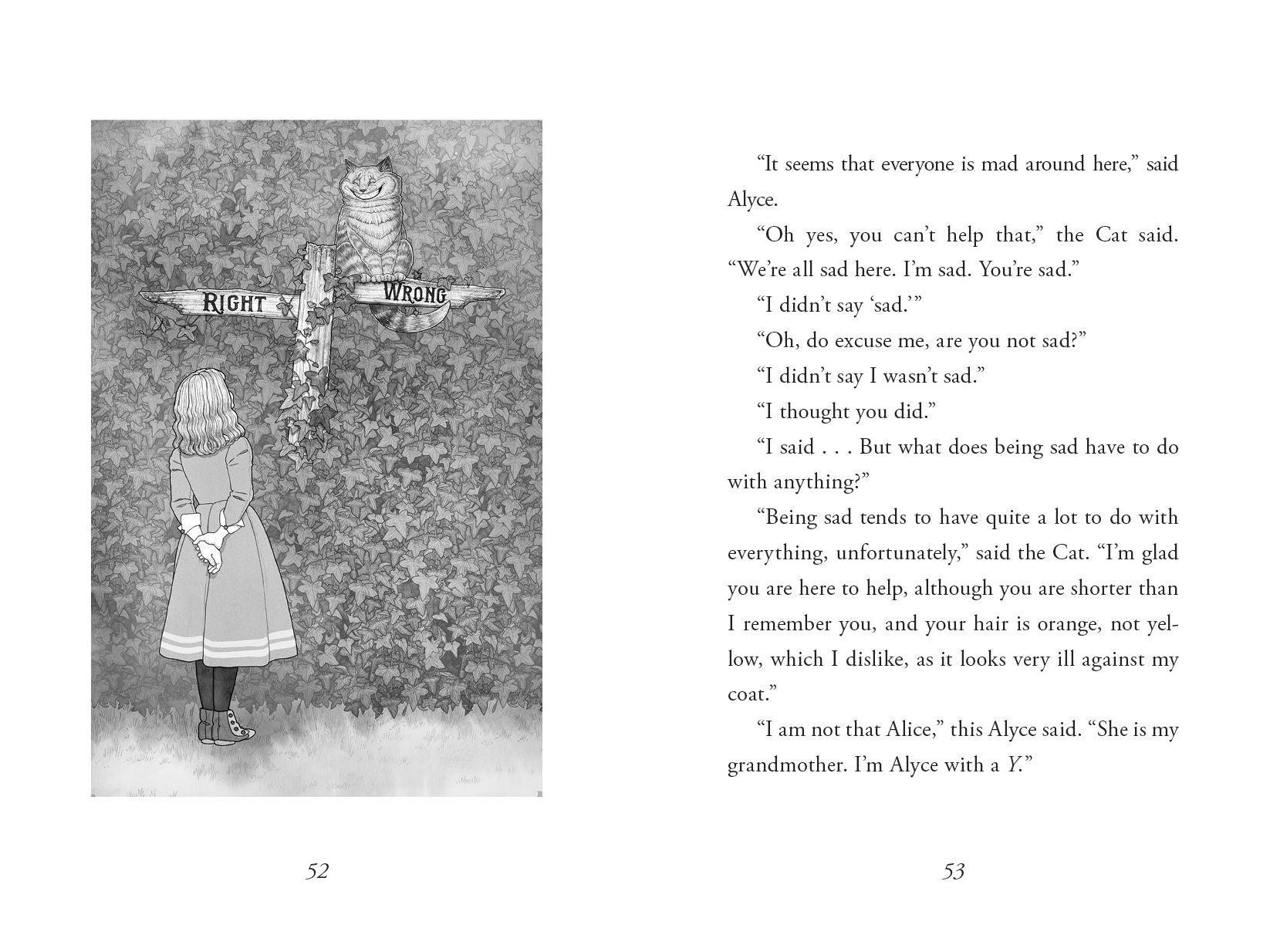 Alice with a Why