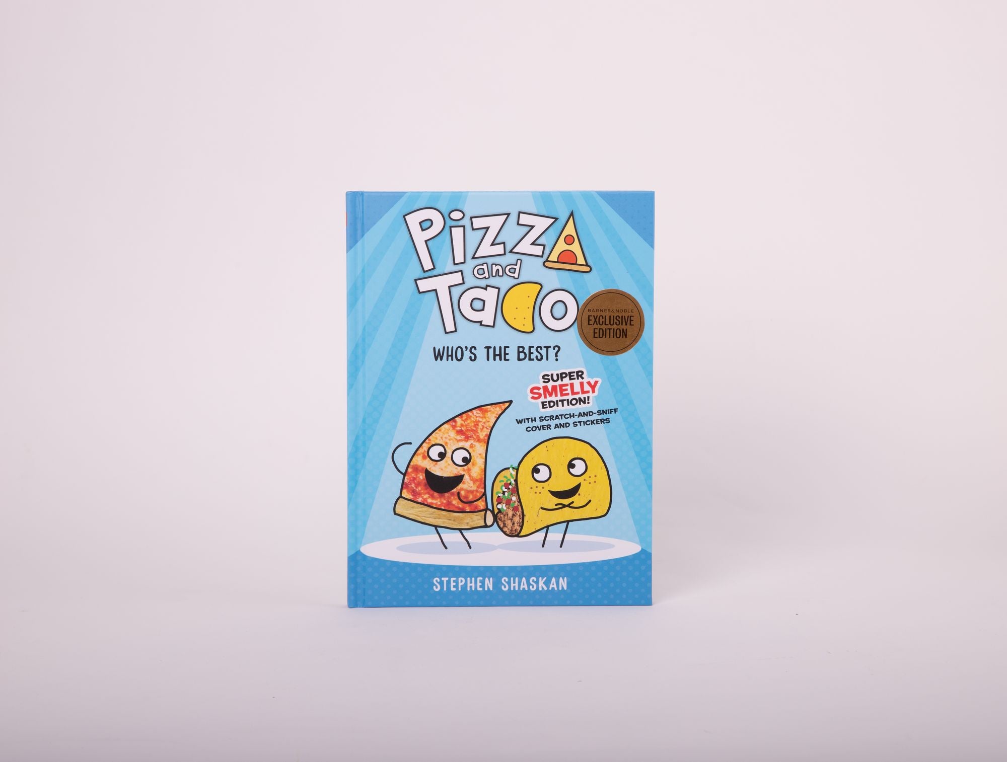 Pizza and Taco: Who's the Best? Super Smelly Edition (B&N Exclusive Edition)
