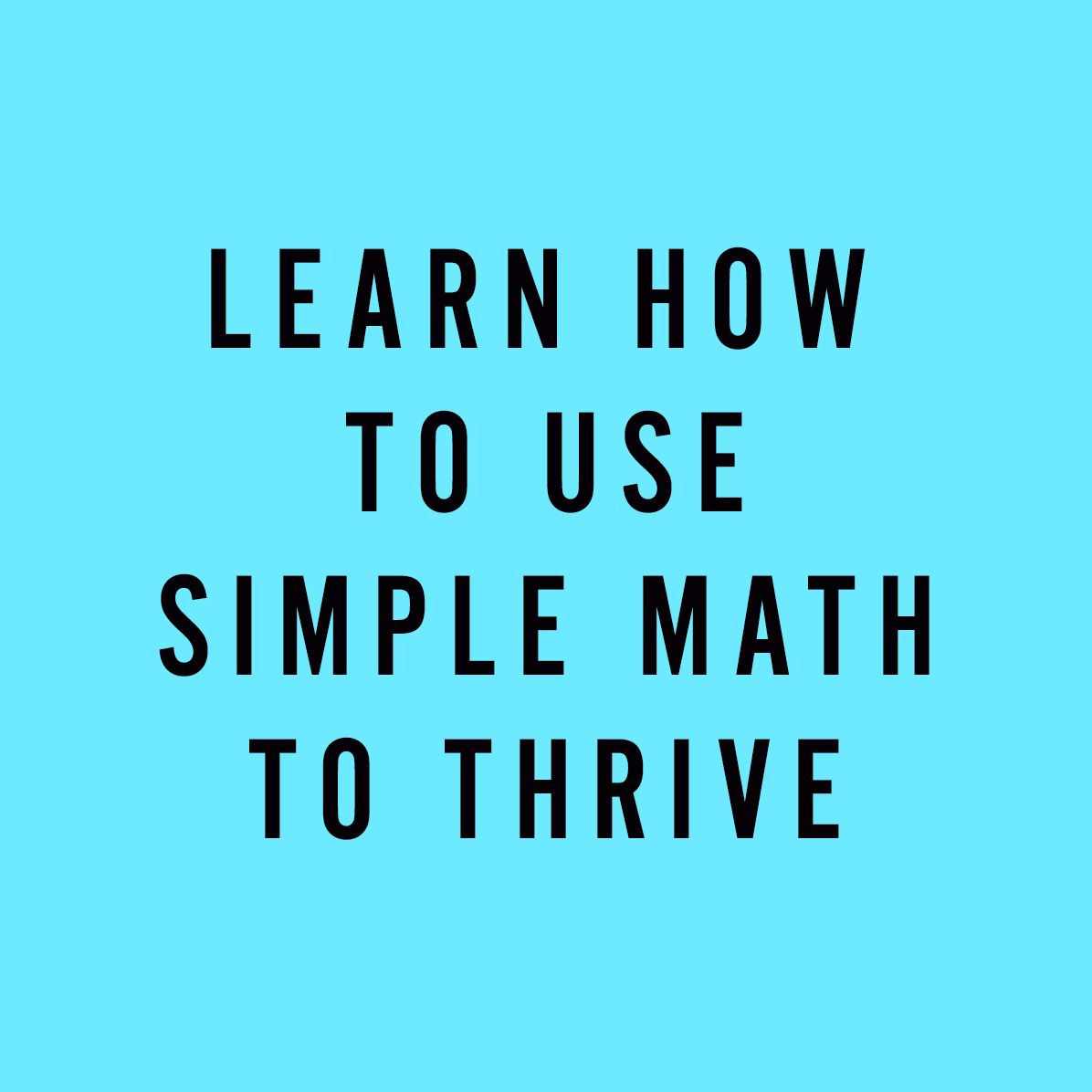 Robin Hood Math: Take Control of the Algorithms That Run Your Life