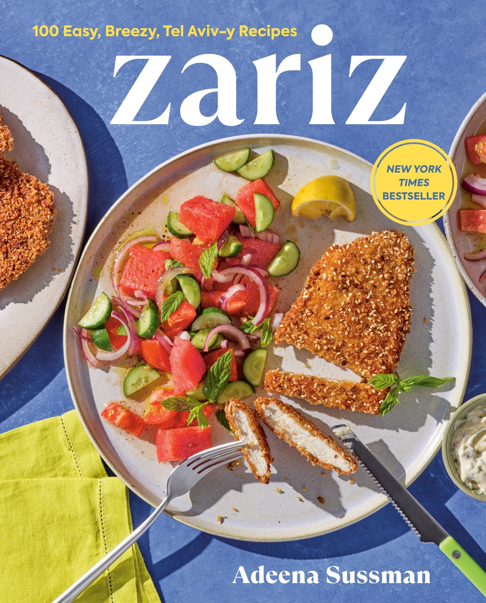 Zariz: 100 Easy, Breezy, Tel Aviv-y Recipes
