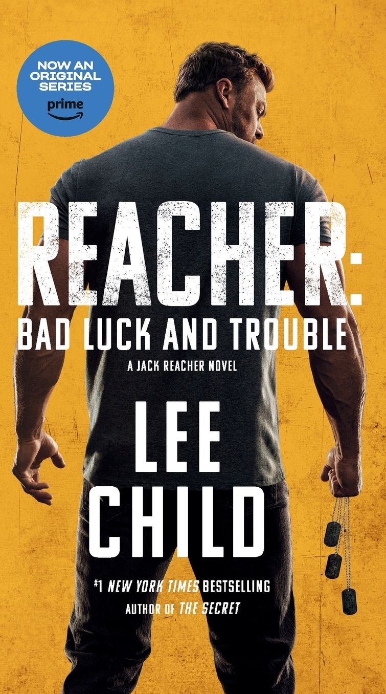 Reacher: Bad Luck and Trouble (Movie Tie-In) (Jack Reacher Series #11)