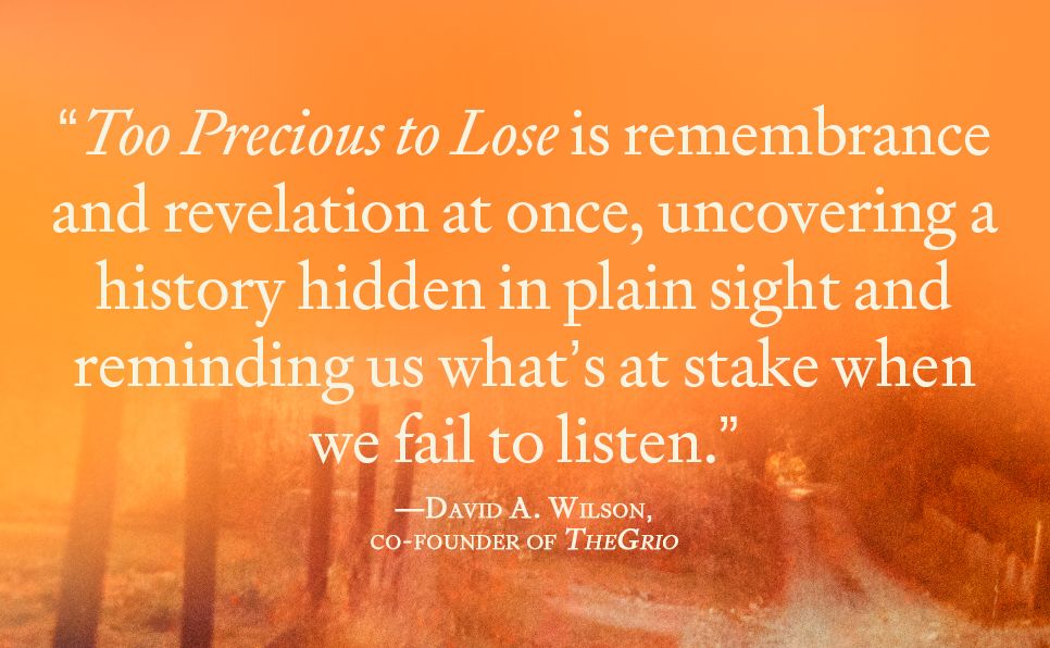 Too Precious to Lose: A Memoir of Family, Community, and Possibility