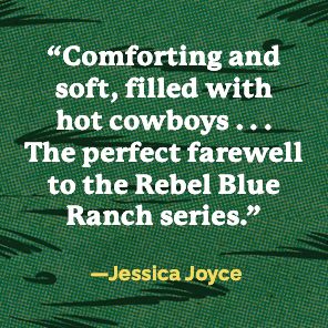 Wild and Wrangled: A Rebel Blue Ranch Novel