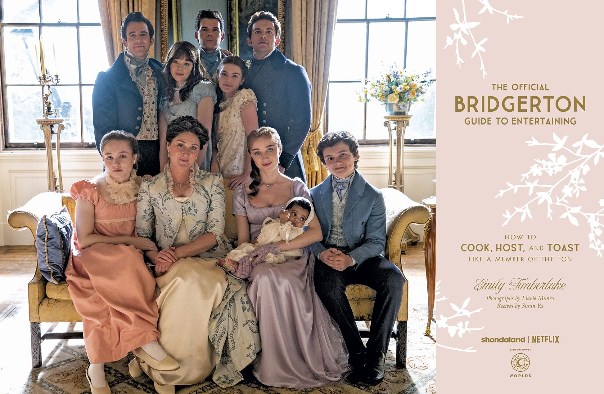 The Official Bridgerton Guide to Entertaining: How to Cook, Host, and Toast Like a Member of the Ton: A Cookbook