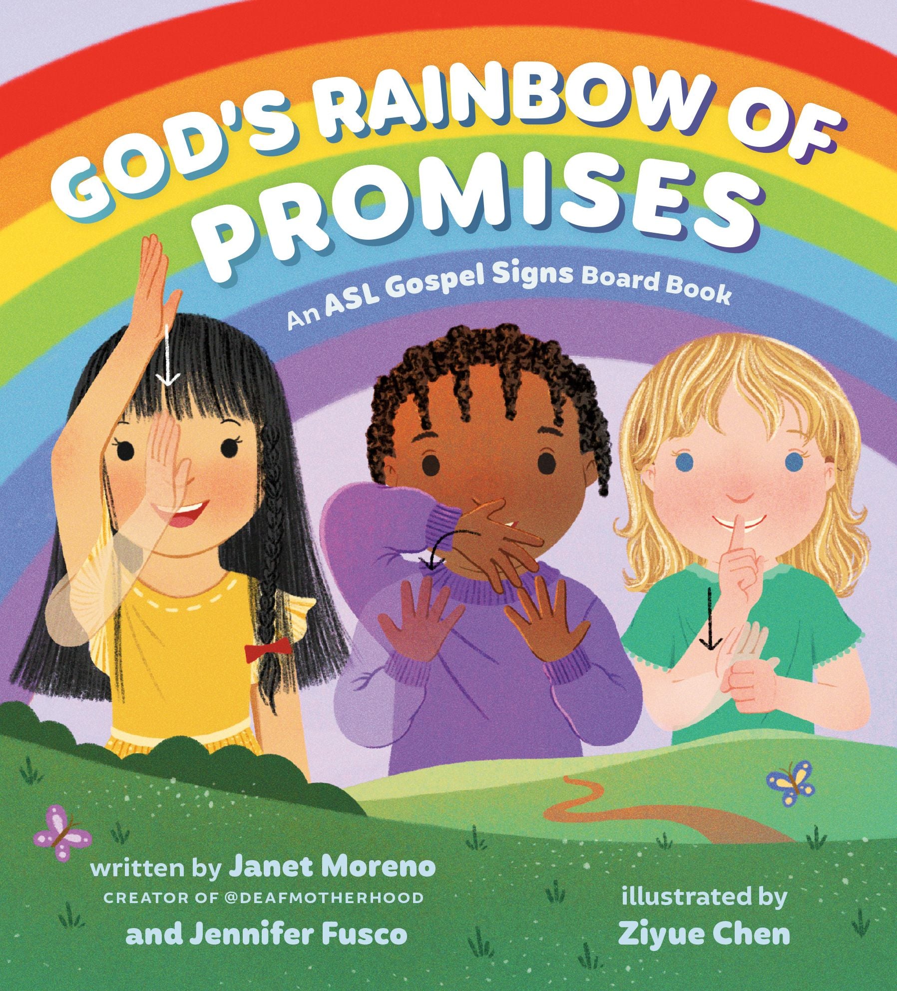 ASL Gospel Signs: God's Rainbow of Promises: An ASL Gospel Signs Board Book