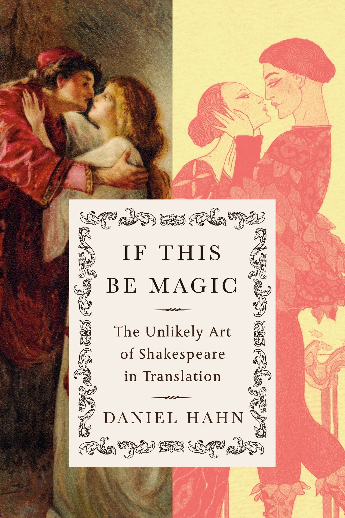 If This Be Magic: The Unlikely Art of Shakespeare in Translation