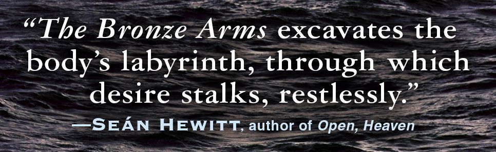 The Bronze Arms: Poems