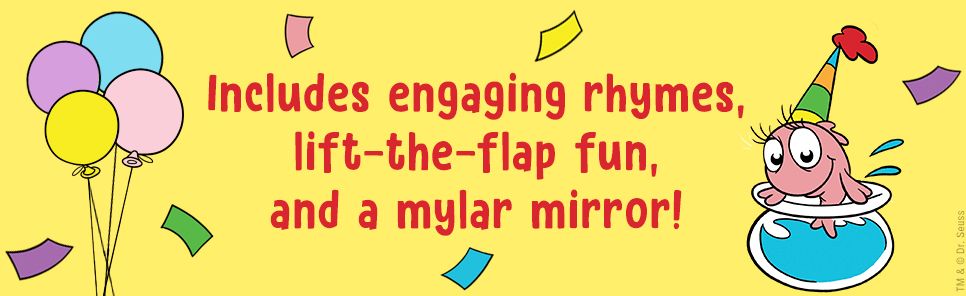 Happy First Birthday! With Dr. Seuss Babies: An Interactive Lift-the-Flap Board Book with a Mirror