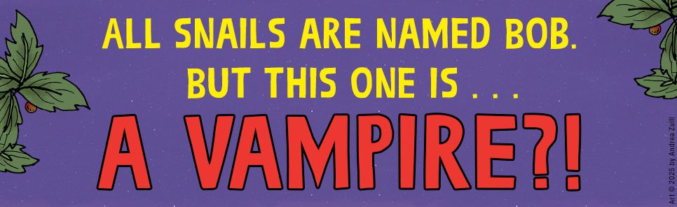 Bob the Vampire Snail
