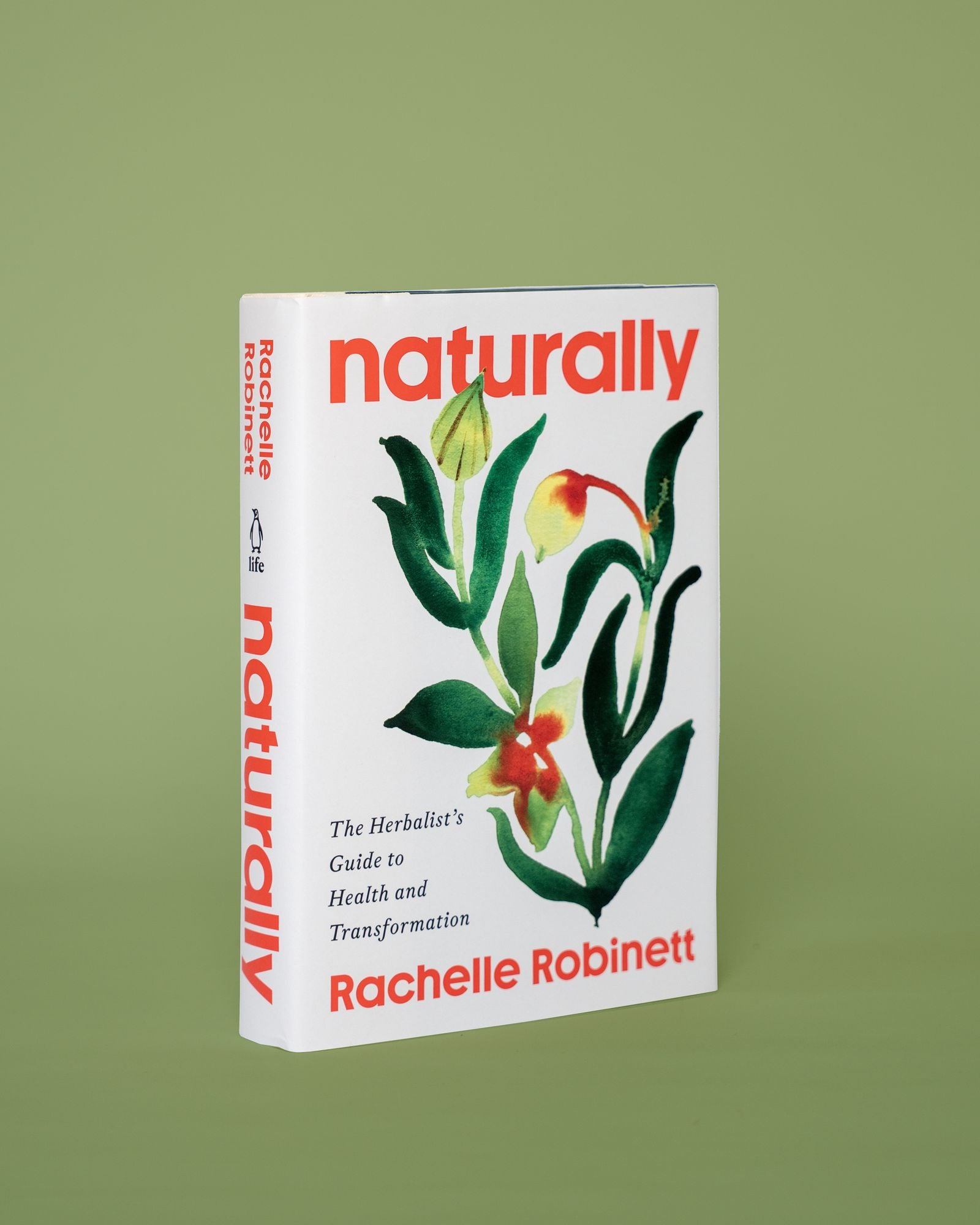 Naturally: The Herbalist's Guide to Health and Transformation
